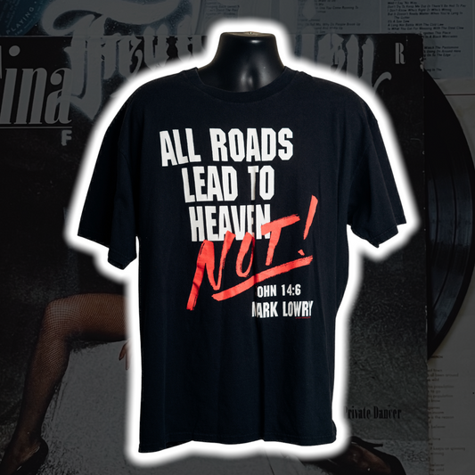 All Roads Lead to Heaven NOT! Mark Lowry Vintage T-Shirt - Premium Christian Jesus Vintage T-shirts from TBD - Just $50.00! Shop now at Feu de Dieu